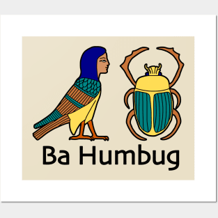 Ba Humbug Ancient Egypt Humor 𓅽 𓆣 Posters and Art